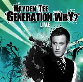 Generation WhY? Live - Hayden Tee